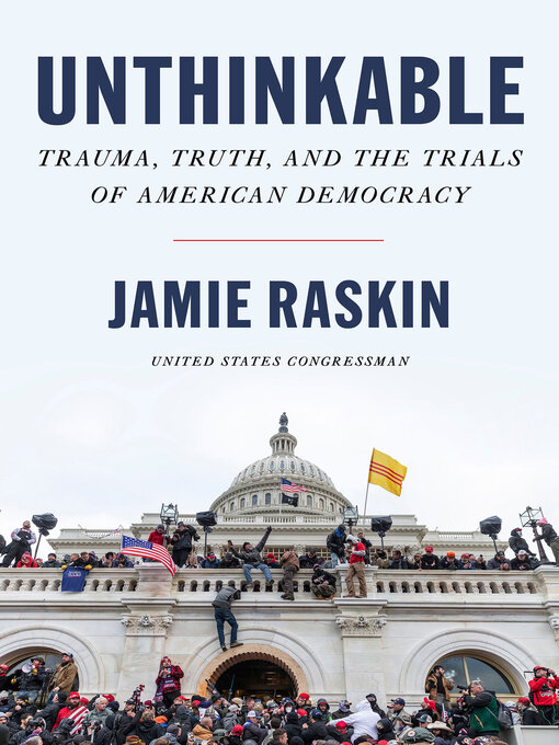 Title details for Unthinkable by Jamie Raskin - Wait list